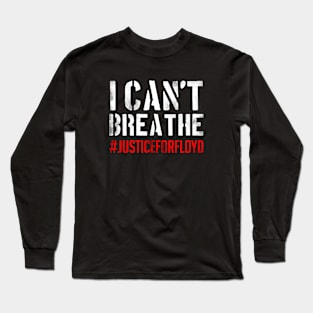 i can't breathe Long Sleeve T-Shirt